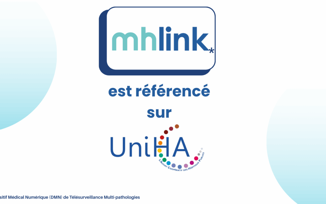 “MHLink intègre le catalogue UniHA : Un cap pour l’accélération du déploiement dans les hôpitaux publics français”